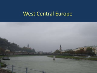 West Central Europe
 