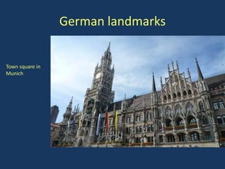German landmarks


Town square in
Munich
 
