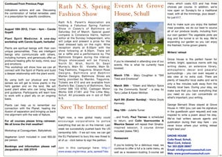 Continued From Previous Page                                                                                                                      menu which costs €23 and has three

indications actions  and use. Discussing
                                                 Rath N.S. Spring Events At Grove                                                                 choices per course. In addition, we’re
                                                                                                                                                  now open on Sunday’s for a traditional
the combination of herbal remedies used
in a prescription for speciﬁc conditions.
                                                 Fashion Show     House, Schull                                                                   roast, with all the trimmings, plus desert -
                                                                                                                                                  for just €17.
                                                                                                                                                   
----------------------------------------------   Rath N.S. Parent’s Association are
                                                 holding a Fabulous Spring Fashion                                                                And to make sure you enjoy the tastiest
                                                 Show in Casey’s of Baltimore on                                                                  meal possible, we do our best to source
August 18th 2012, 11am - 4pm - Carole
Guyett                                           Saturday 3rd of March. Special guest                                                             all of our produce locally, including from
                                                 compere is Constance Harris, fashion                                                             our own garden! The vegetable plots are
Plant Spirit Medicine: A one-day                 editor at the Sunday Independant, who                                                            dug and the tunnel is on its way. We’re
workshop with Carole Guyett, herbalist           will judge and present a prize for the                                                           expanding our garden so you can enjoy
                                                 best dressed lady on the night. Wine                                                             the freshest, home-grown greens.
Plants are spiritual beings with their own       reception starts at 8.00pm with the
unique personalities. They are intelligent       show following at 8.30pm. There will
                                                                                                                                                  Writers’ retreat 
beings who communicate with others,              be a raffle and a performance by The
including humans, and generously offer us        Baltimore Singers during the interval.
                                                 Shops showcased will be Fiona’s,                                                                 Grove House is the perfect haven for
profound healing gifts for body, mind, soul                                                        If you’re interested in attending one of our
                                                 North St. Wish, North St. Sean                                                                   writers; bright, spacious rooms with big
and emotions.                                                                                      events, this is what he currently have
This workshop will show how we can all           Murray’s, Main St. Violette, Main St.                                                            writing desks, an extensive library,
                                                                                                   booked:
connect with the Spirit of Plants and build      Trag Fashions, Tragumna. Sharon Rose                                                             atmospheric decor and peaceful
a deeper relationship with the plant world.      Designs, Baltimore and Bebhinn                                                                   surroundings - you can even request a
                                                 Marten Designs, Baltimore. Shoes are              March 17th - Mary Coughlan is “Still
                                                                                                                                                  sea view at no extra cost. There are
By using both our physical and inner             being provided by Maniko, Tragumna.               Tired and Emotional”                           plenty of beautiful local walks and we’re
senses we will get to know plants in the         Tickets are €15 and are available from                                                           only a few minutes walk away from the
herb garden and on the land. We will             Bushe’s Bar, Casey’s of Baltimore, Tara           March 30th - “Eileen and Marilyn Spice
                                                                                                                                                  friendly local bars. During your stay, we
quest plant allies who can bring healing         Cotter 086 103 9792, Cadogan Motor                Up the Community Social” - a play by           make sure that you have everything that
and guidance. Participants will learn how        Works 028 21461 and The Little Way,               Terry Leiber & Karen Minihan
                                                 Schull. All proceeds are in aid of Rath                                                          you need so you can concentrate on
to work with a plant ally on an ongoing
                                                 N.S.                                                                                             what’s important; your writing. 
basis.                                                                                             April 8th (Easter Sunday) - Maria Doyle
                                                                                                   Kennedy
Plants can help us to remember our                                                                                                                George Bernard Shaw stayed at Grove
connection with the Planet, healing the           Save The Internet!                               May 12th - Juliette Turner 
                                                                                                                                                  House in 1904 (you can see his signature
illusion of separation and bringing us back                                                                                                       in the guestbook upon request) and was
into alignment with the web of Nature.                                                                                                            inspired to write a poem about his stay.
                                         Right now, a new global treaty could                      ...and ﬁnally, Paul Tiernan is scheduled
                                                                                                                                                  We’ve had writers secure agents and
For all courses please bring rainwear. e n c o u r a g e c o r p o r a t i o n s t o p o l i c e   to return, and Colin Vearncombe &              publication during their stay here - you
We all know the Irish weather!           everything that we do on the Internet. Last               Maurice Seezer will repeat their Sinatra-      never know where your writing retreat
                                         week we successfully pushed back the US                   inspired session, 3 course dinner              might lead you!
Workshop at Cooragurteen, Ballydehob.                                                              included (dates TBC) 
                                         censorship bills - if we act now, we can get
Vegetarian lunch included in cost €65.00 the EU Parliament to bury this new threat to                                                             GROVE HOUSE
                                                                                                   Restaurant
per person.                              all of us - click below to sign the petition:                                                            Colla Road, Schull, 
                                                                                                                                                  West Cork, Ireland.
                                                                                                   If you’re looking for a delicious meal, we
Bookings and information please call                                                                                                              Tel: 353 (0)28 28067
                                     Join in this campaign here: http://                           continue to offer a full a la carte menu, as
Jacqueline on: 028 37019                                                                                                                          Email: info@grovehouseschull.com 
                                     www.avaaz.org/en/stop_acta_spread/?sbc                        well as a recession-busting 3-course set       Web: www.grovehouseschull.com 
                                                                                                                                                                                                 22
 