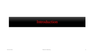 Introduction
02-05-2019 Western Blotting 3
 