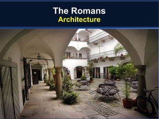 The Romans Architecture 