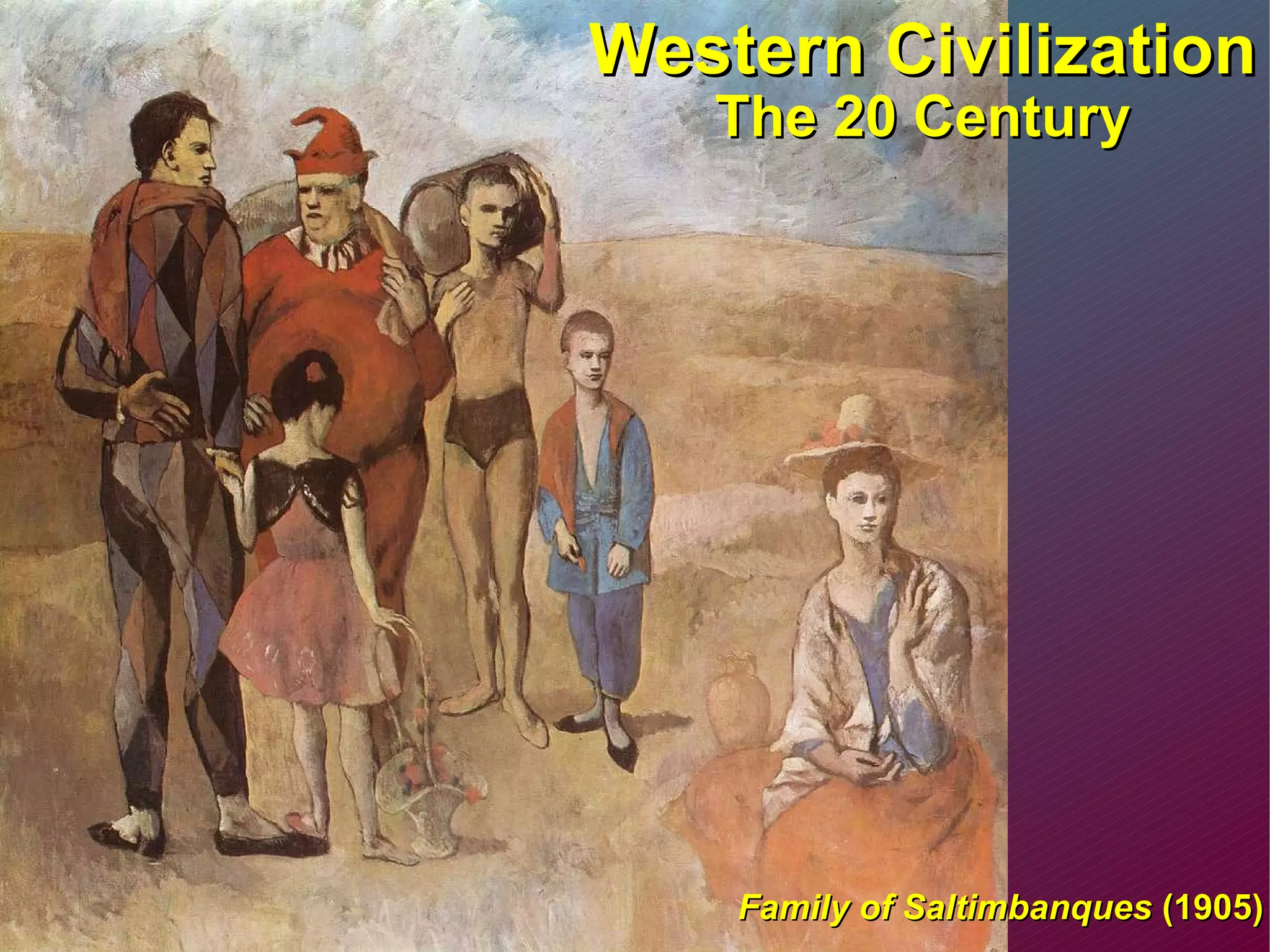 Western Civilization The 20 Century Family of Saltimbanques  (1905) 