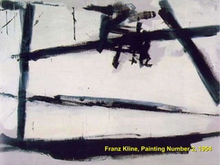 Franz Kline, Painting Number 2, 1954 