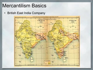 Mercantilism Basics British East India Company 