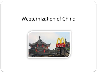 Westernization of China 
