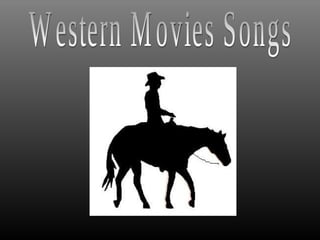 Western Movies Songs 