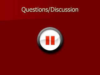 Questions/Discussion
 
