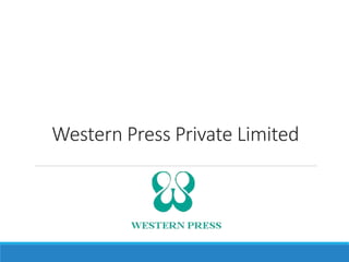 Western Press Private Limited 
 