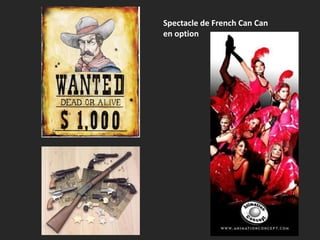 Spectacle de French Can Can
en option
 
