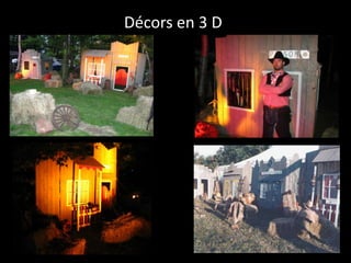 Décors en 3 D
 