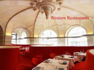 Western Restaurants
 