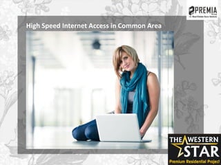 High Speed Internet Access in Common Area
 