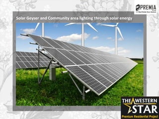 Solar Geyser and Community area lighting through solar energy
 