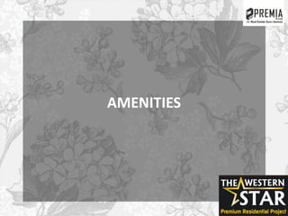 AMENITIES
 