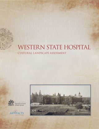 Western state Hospital
Cultur al landsCape assessment
 