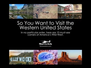 So You Want to Visit the Western United States