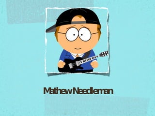 Mathew Needleman 