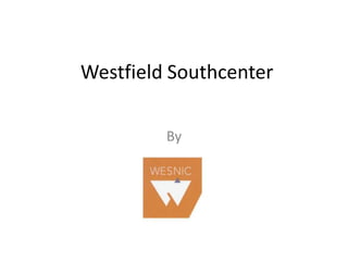 Westfield Southcenter By 