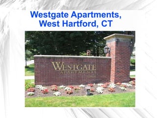 Westgate Apartments,  West Hartford, CT  