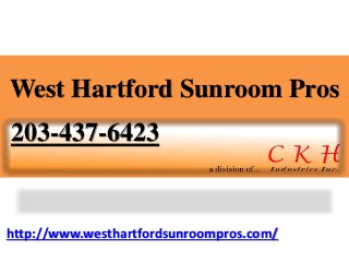 http://www.westhartfordsunroompros.com/
West Hartford Sunroom Pros
203-437-6423
 