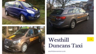 westhillduncanstaxi.co.uk
Westhill
Duncans Taxi
 