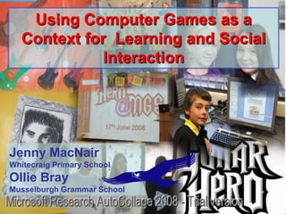 Box          Using Computer Games as a
                Context for Learning and Social
    Games Based Learning



                           Interaction
      In Scottish Schools
Thinking out of the




    Jenny MacNair
    Whitecraig Primary School
    Ollie Bray
    Musselburgh Grammar School
 
