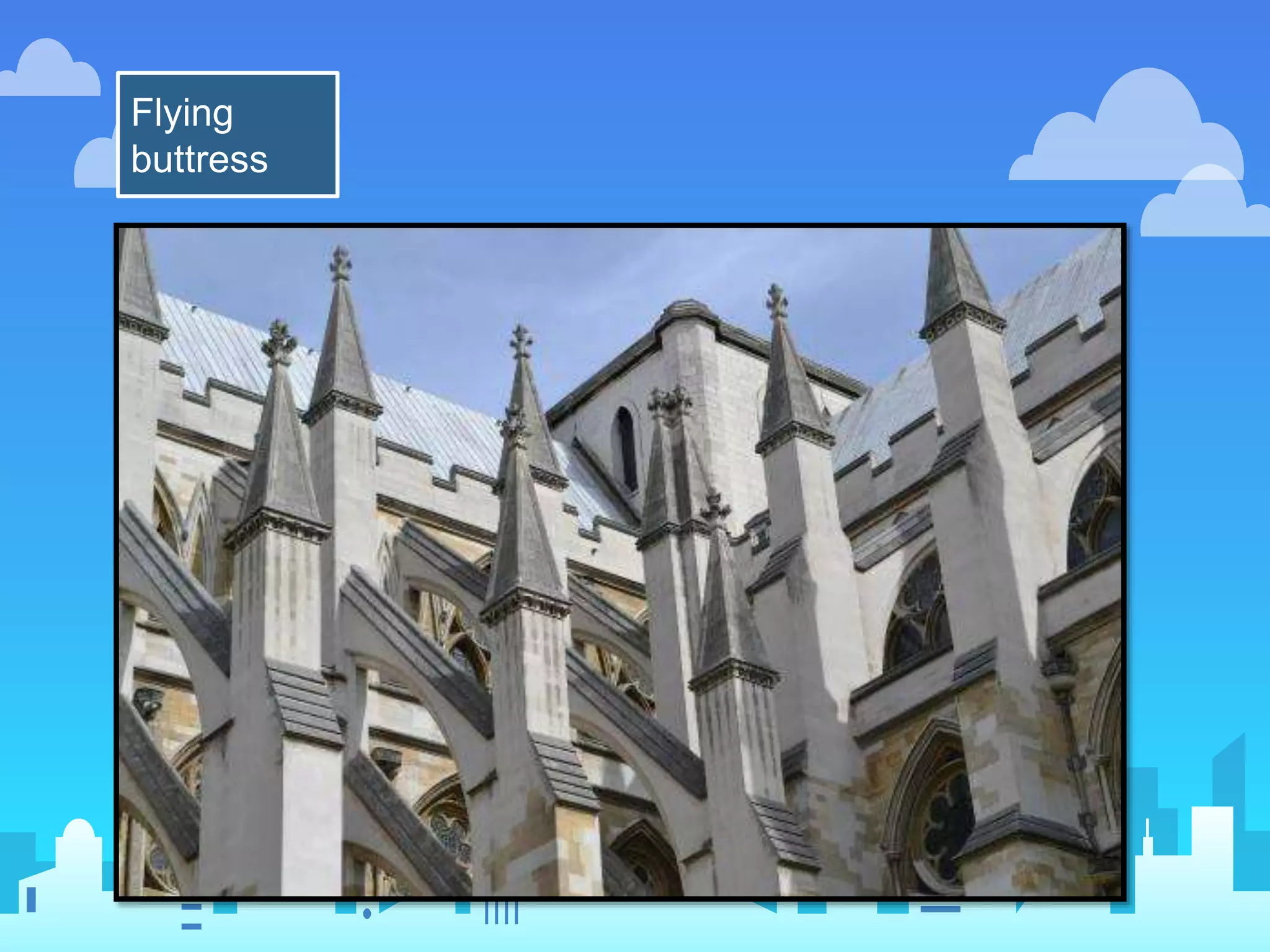 Flying
buttress