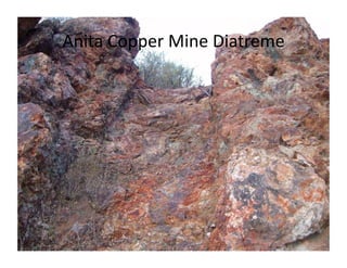 Anita	
  Copper	
  Mine	
  Diatreme	
  
 