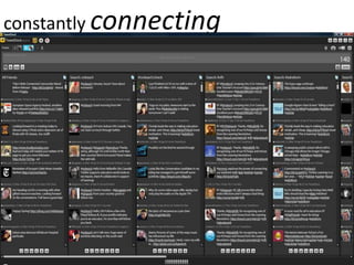 constantly connecting