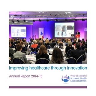Annual Report 2014-15
Improving healthcare through innovation
 