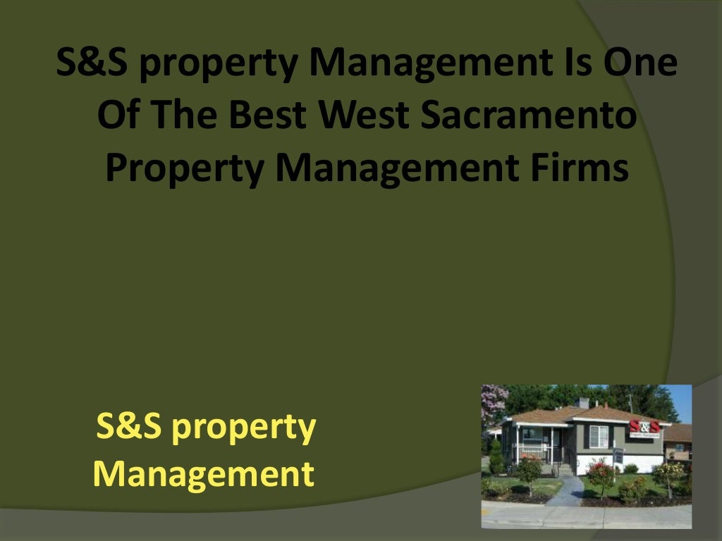 S&S property Management Is One Of The Best West Sacramento Property