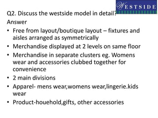 We’ve learned that it is absolutely essential to listen to customer-what they want in terms of style and price,and to understand the demographic of it all-Simone TataConducted research to better serve customers