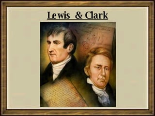 Lewis & Clark 
