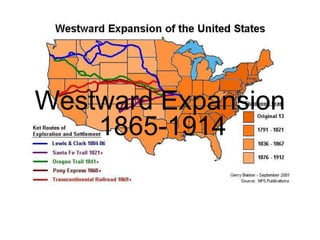 Westward Expansion 1865-1914 