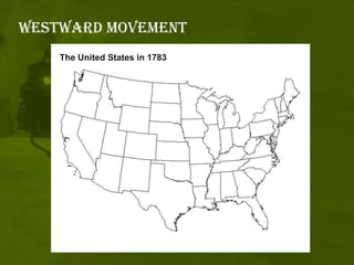 Westward MovementThe United States in 1783
