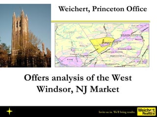 Weichert, Princeton Office Offers analysis of the West Windsor, NJ Market 