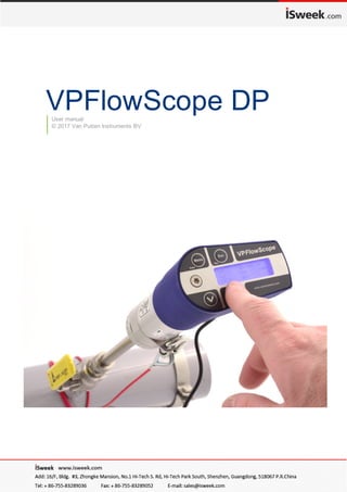 VPFlowScope DPUser manual
© 2017 Van Putten Instruments BV
MAN-VP-SDP-UK-1705 Date:23-08-2017
 