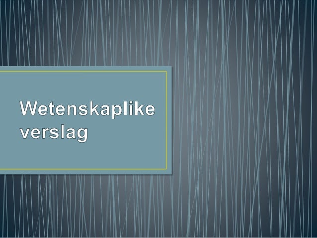 Wetenskaplike verslag