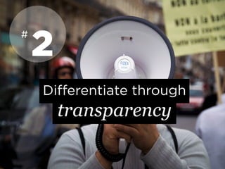 Differentiate through
transparency
2
#
 