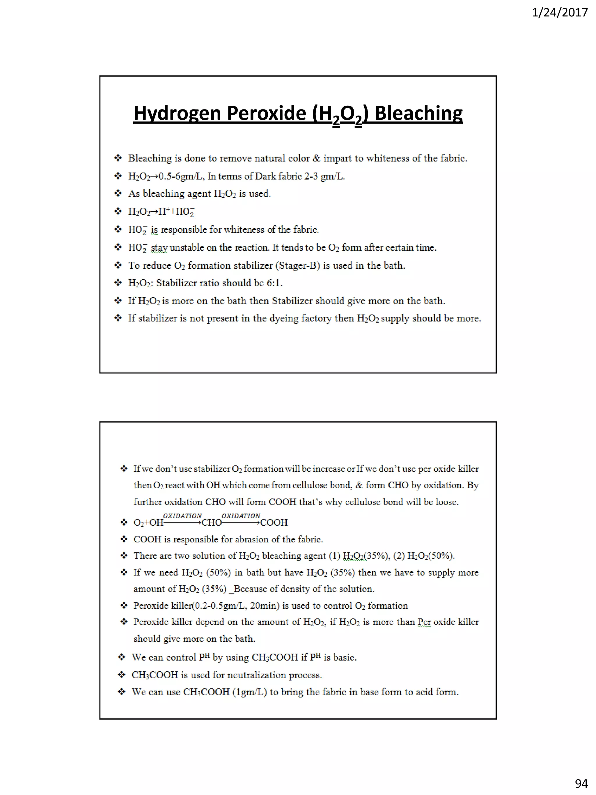 1/24/2017
94
Hydrogen Peroxide (H2O2) Bleaching
 