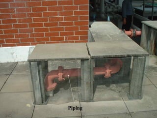 Piping
 