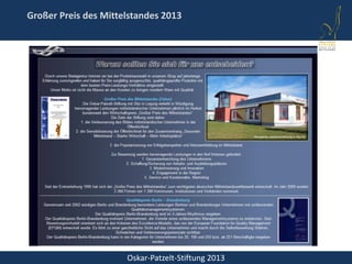 Oskar-Patzelt-Stiftung 2013
Großer Preis des Mittelstandes 2013
 