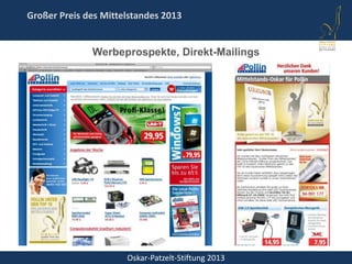 Oskar-Patzelt-Stiftung 2013
Großer Preis des Mittelstandes 2013
Werbeprospekte, Direkt-Mailings
 