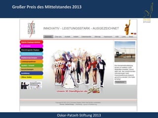 Oskar-Patzelt-Stiftung 2013
Großer Preis des Mittelstandes 2013
 