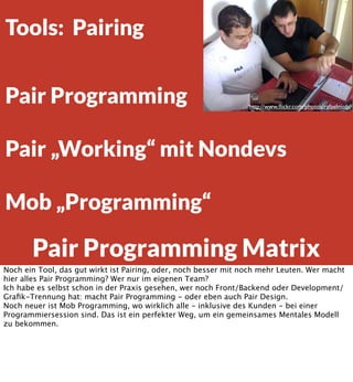 Die wichtigste Leistung, die das
Management im 21. Jahrhundert erbringen
muss, besteht darin, auf ähnliche Weise die
Produktivität der Wissensarbeit und der
Wissensarbeiter zu steigern.

Automatisierung
Teams für Komplexität

?

Und wie machen wir das?
Die Antwort ist ganz einfach: wir sind die Maschinenbauer des Informationszeitalter.
Die Industrialisierung hat über Maschinen die manuelle Arbeit automatisiert, wir
automatisieren über Software die Wissensarbeit. Damals war der Preis dafür die
Spezialisierung, heute ist der Preis die Komplexität - und Komplexität ist etwas, mit dem
Individuen nicht umgehen können, sehr wohl aber Teams mit kontinuierlicher Verbesserung
und Adaption.

 
