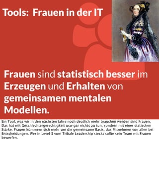 
Zunächst einmal: wo steht mein Team gerade? Das Buch Tribal Leadership von den Herr
Logan und King und Frau Fischer-Wright hat das in mehrere Levels verteilt, und diese
beschreiben gut, wie es sich anfühlt, in einem Team diesen Levels zu arbeiten.
Der erste Level sind die Leute feindlich eingestellt, alles wird als unfair wahrgenommen, die
Gesamtsituation ist doof. Beim zweiten Level ist man auf einem „ich kenne das schon und
habe es scheitern sehen“, Sarkasmus dominiert.
Beim dritten Level, der am meisten verbreitet ist, treibt das Ego voran - man gewinnt
individuell, und kommt individuell weiter. Man würde viel mehr leisten, wenn die anderen nur
auch so mitziehen würden.Level 4 ist endlich ein echtes Team. Ich bin nicht besser als meine
Kollegen, sie sind nicht besser als ich. Wir gewinnen zusammen, und mein Team ist besser
als andere Teams. Level 5 ist der Idealzustand: Es geht uns nicht mehr um Konkurrenz,
sondern darum, etwas zu bewegen. Wir machen etwas, was wirklich etwas bewegt, und
Konkurrenz wird als „Hey, geil, mit denen zusammen können wir noch mehr erreichen“

 