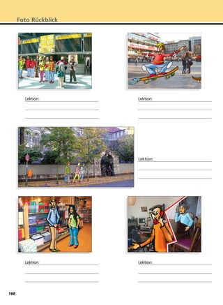 Foto Rückblick
Lektion: Lektion:
Lektion:
Lektion: Lektion:
160
 