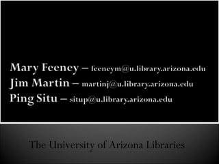 The University of Arizona Libraries 