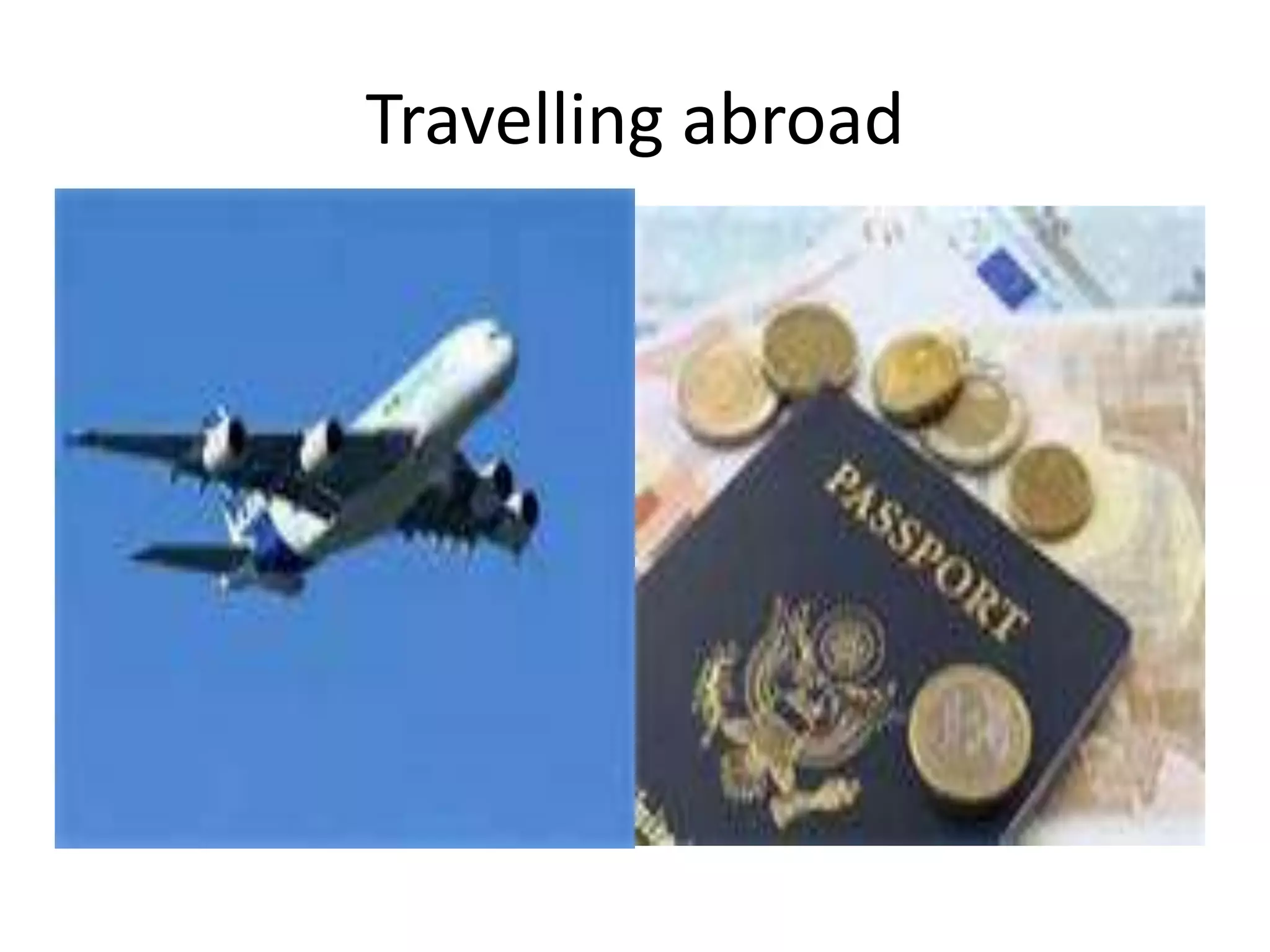 Travelling abroad