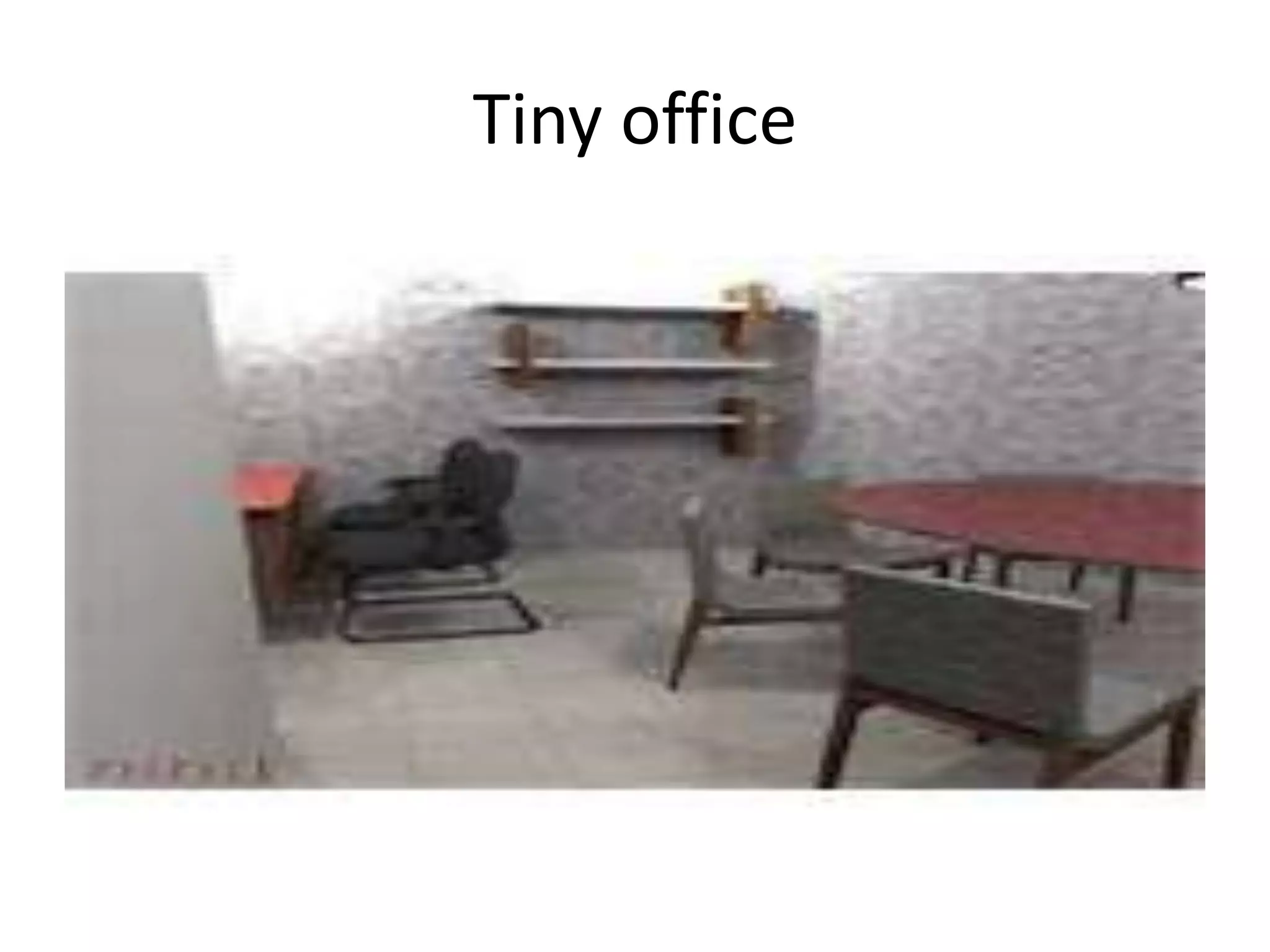Tiny office